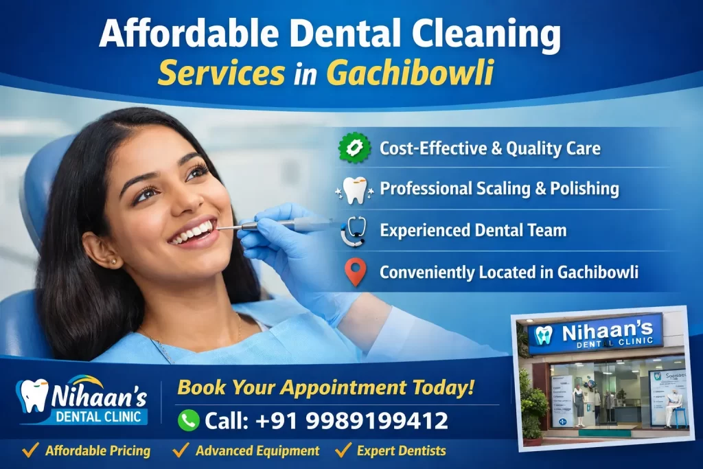 Affordable Dental Cleaning Services in Gachibowli